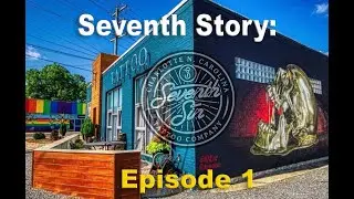 Seventh Story: Episode 1