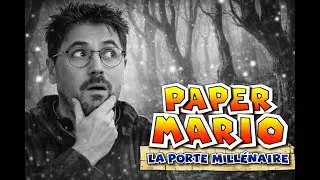 Direction les bois insolites ! paper mario la porte mill&eacute;naire #4