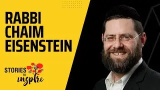 Torah LIGHTS UP The World - A Personal Story about the Chofetz Chaim - Rabbi Chaim Eisenstein