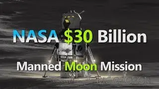 NASA $30 billion Manned Moon Mission