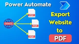 Export Webpage to PDF using Power Automate Bot #PowerAutoamte #Export #PDF #PowerAutomateDesktop