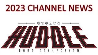 Huddle Card Collection 2023 Channel News. New Stuff Happening On The Channel. Don't Miss Them.