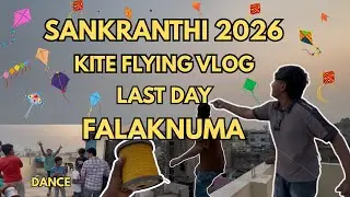 Sankranthi 2026 Kite flying vlog 🥳|| Last day #falaknuma 
