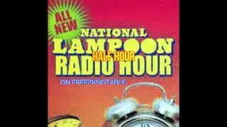 NATIONAL LAMPOON HALF HR RADIO HOUR SHOW 110 (2019)