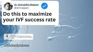 Maximizing IVF Success: The Importance of Day 5 Embryo Transfers Explained by Dr. Malpani #ivf