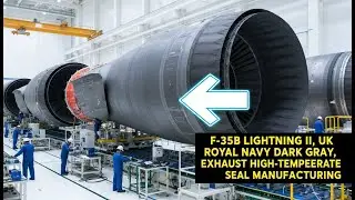 Inside the Factory: F-35B Royal Navy Swivel Nozzle & High-Temp Ceramic Seal Fitting