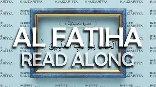 Recite Quran, easily. Read along. Al Fatihah.