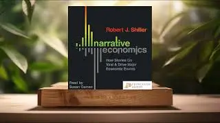 [Review] Narrative Economics (Robert J. Shiller) Summarized.