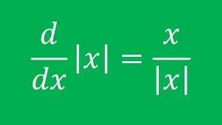 The Derivative of |x| (Absolute Value Function) (Proof)