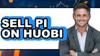 How To Sell Pi On Huobi - Step By Step