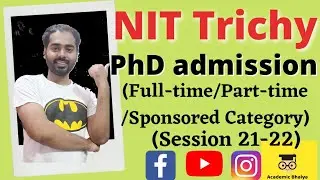 NIT Trichy PhD admission Session 21-22/full-time/part time/sponsored category/academic bhaiya