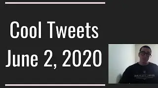 Cool Tweets June 2, 2020