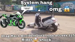 Drag Race Accident total loss zx10r Superbike & Access 125 😱 System hang *omg*