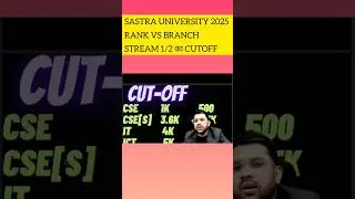 Sastra University 2025 Counselling Cutoff for all branches | Stream 1 and stream 2 #Sastra #cutoff