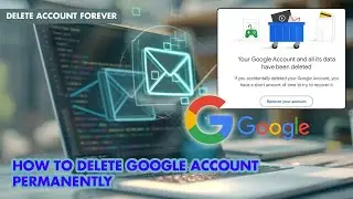 How to Delete Your Google Account Permanently 2025 | Remove Google Account Permanently | Google