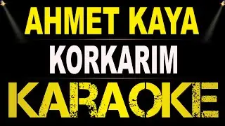 Ahmet Kaya - Korkarım / Karaoke / Md Altyapı / Cover / Lyrics  HQ