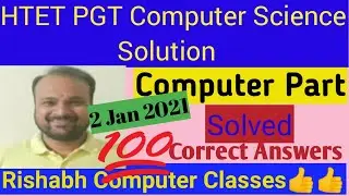 HTET PGT Computer Science 02 jan 2021 solution (Level 3)/HTET PGT CS Answer/HTET PGT CS (Level 3)Ans