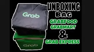 UNBOXING #2 : BAG GRABFOOD, GRABMART &  GRABEXPRESS
