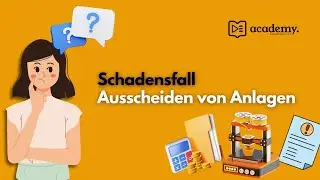 Ausscheiden von Anlagen durch Schadensfall inkl. Umbuchungen und Versicherungsentsch&auml;digung