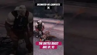 Battle Beast is Unstoppable #gaming #mods #miniseries #storyarc