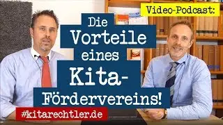 Kitarecht Folge 357 - Die Vorteile eines Kita-F&ouml;rdervereins!