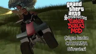 CATALINA YİNE DELİRDİ! 💥 GTA San Andreas T&uuml;rk&ccedil;e Dublaj (G&ouml;revler &Ccedil;ığrından &Ccedil;ıktı)