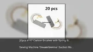 20pcs 4117 Carbon Brushes with Spring fit Sewing Machine Thread Trimmer Suction Motor Vacuum Cl