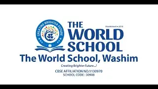 THE WORLD SCHOOL, WASHIM