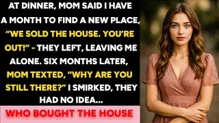 My Mom Kicked Me Out After Selling the House — Six Months Later