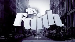 BY FAITH |  Immovable Faith | Ps. Sam Picken