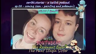 SER0CASTS | EP. 06 Announcement - The Revenant Balor & The Paint Slingin Sister (now LadyMisschief)
