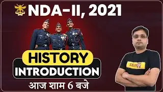 NDA -II  2021 Preparation | Nda History Classes  | Introduction Of History | By Vaibhav Sir |  01