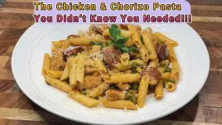 The Chicken & Spanish Chorizo Pasta You Didn&rsquo;t Know You Needed!