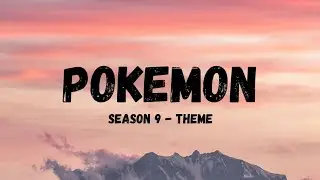 Pokemon Season 9 - Theme Song (Hindi) | Lyrical Video | LyricalLyfe
