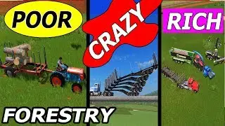 Farming Simulator 17: POOR vs CRAZY vs RICH !!! 😜 | Forestry, Wood Whips!!! | Gameplay Comparison !