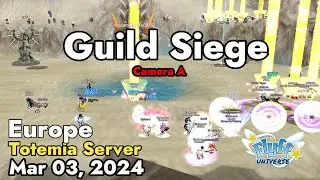 Guild Siege (Totemia) March 03, 2024 | Flyff Universe