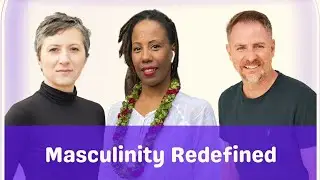 Masculinity Redefined
