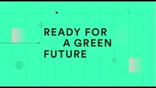 Ready for a Green Future
