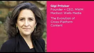 Madison Wells Media's Gigi Pritzker on The Evolution of Cross-Platform Content