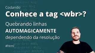 Usando a tag WBR pra quebrar linhas APENAS quando NECESSÁRIO