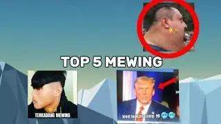 Top 5 Mewing (Lookmaxxing)