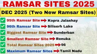 Ramsar Sites in India 2025 | Updated 96 Wetlands List | Important Current Affairs 2025
