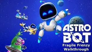 Astro Bot - Fragile Frenzy Walkthrough