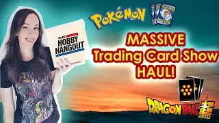 MASSIVE Trading Card Show HAUL! 🔥 Dragon Ball Super | Pok&eacute;mon | AOT