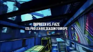 dupreeh vs. FaZe - ESL Pro League Season 7 Europe