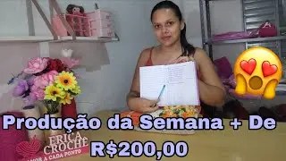 💥Mostrando toda a produção da semana + Valores🤑🧶 #vlogdecroche 