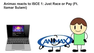 Animax reacts to ISCE 1: Just Race or Pay (Ft. @ItamarSulami-g2d )