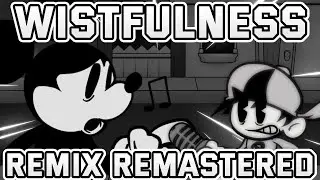 Wistfulness Remix Remastered!