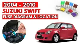 Suzuki Swift (2004 to 2010) Fuse Box Diagrams & Location User Guide