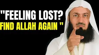 How do you reconnect with Allah whenyou feel lost? |Powerful Islamic Reminder|